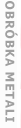 OBR�BKA METALI